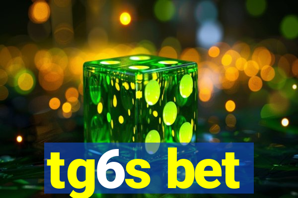 tg6s bet